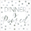 Picture of B DINNER IS SERVED - FOIL BEVERAGE NAPKIN