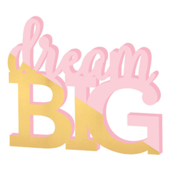 Picture of DECOR - DREAM BIG STANDING SIGN