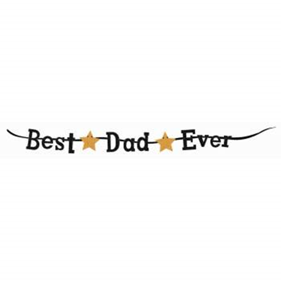 Picture of FATHER'S DAY - BEST DAD EVER BANNER