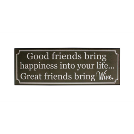 Picture of GREAT FRIENDS BRING GREAT WINE MDF WALL PLAQUE