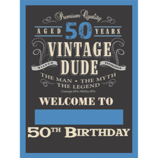 Picture of 50th - LAWN YARD SIGN - 50TH VINTAGE DUDE "WRITE ANY NAME"