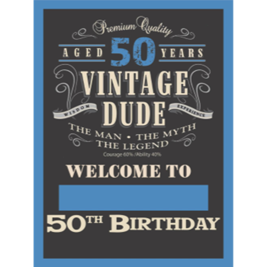 Image sur 50th - LAWN YARD SIGN - 50TH VINTAGE DUDE "WRITE ANY NAME"