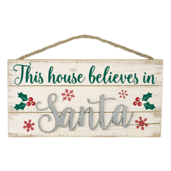 Image sur DECOR - THIS HOUSE BELIEVES IN SANTA CLAUS SIGN
