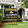 Picture of LAWN YARD SIGN - ANY BIRTHDAY - KLAXONNEZ! C'EST MA FÊTE EN QUARANTAINE