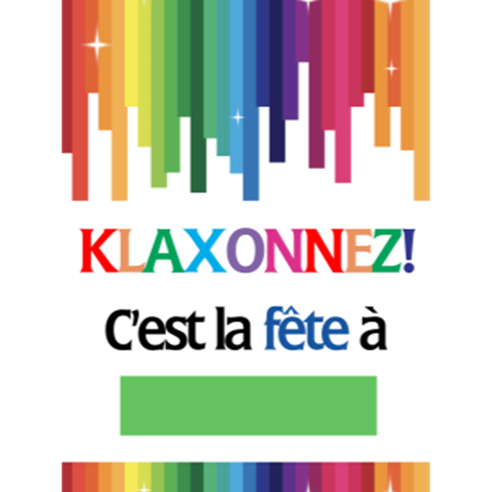 Picture of LAWN YARD SIGN - ANY BIRTHDAY - KLAXONNEZ C'EST LA FÊTE À...