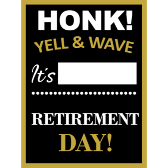 Image sur LAWN YARD SIGN - RETIREMENT "WRITE A NAME" - BLACK AND GOLD