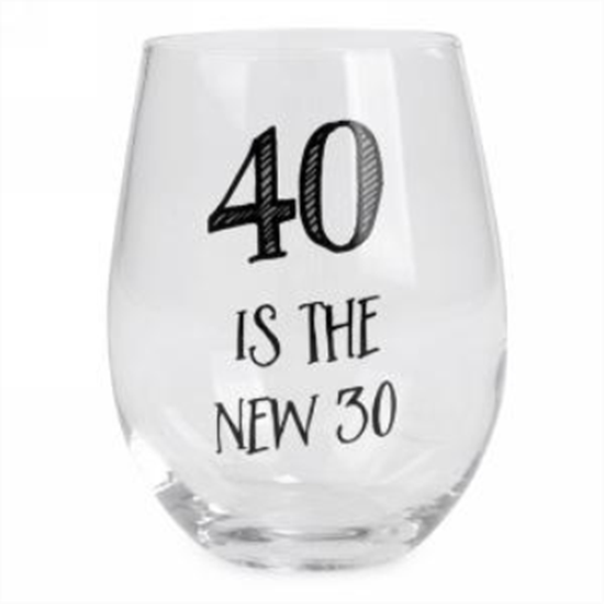 Image sur 40 IS THE NEW 30 STEMLESS WINE GLASS