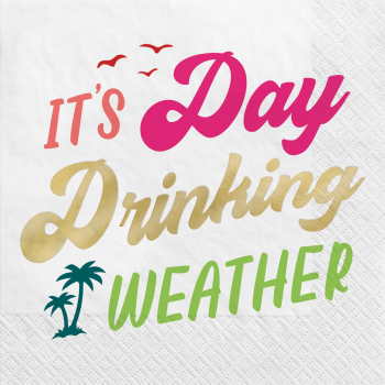 Image de TABLEWARE - IT'S DAY DRINKING WEATHER BEVERAGE NAPKINS