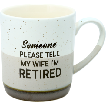 Picture of DECOR - 15oz TELL MY WIFE I'M RETIRED MUG