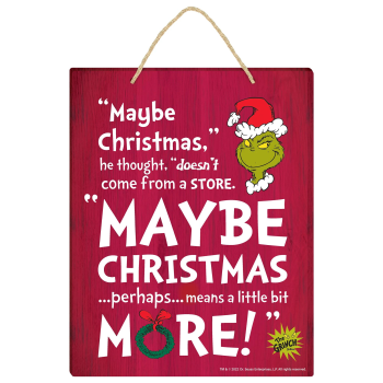 Picture of DECOR - GRINCH MAYBE CHRISTMAS QUOTE MDF SIGN