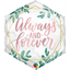 Image de 20'' FOIL -  ALWAYS & FOREVER HEXAGON