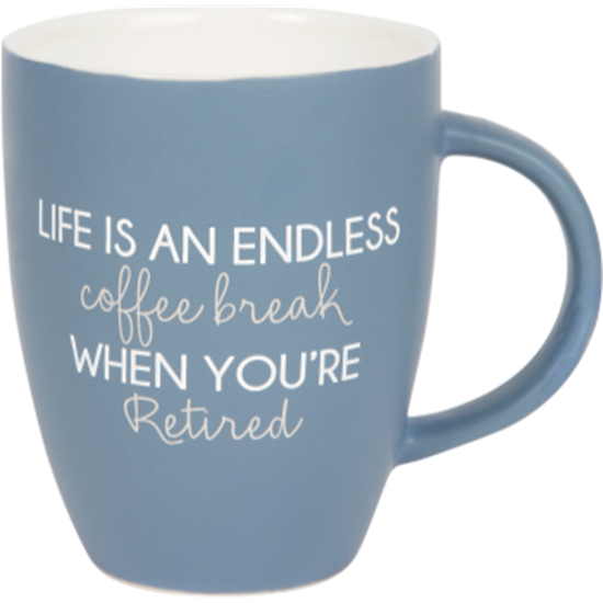 Picture of DECOR - 20oz RETIRED MUG - LIFE IS AN ENDLESS COFFEE BREAK